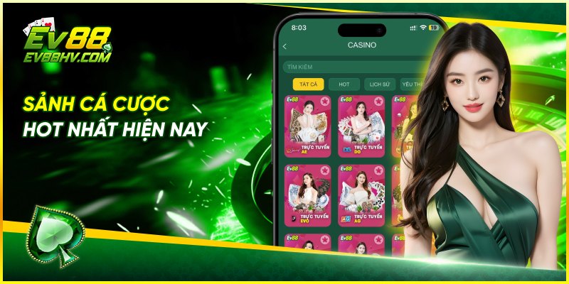 Sảnh cá cược hot nhất hiện nay